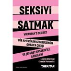 Seksiyi Satmak: Victoria's Secret Bir Amerikan Sembolünün Ortaya Çıkışı ve Jeffrey Epstein ile İlişk