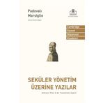 Seküler Yönetim Üzerine Yazılar - Padualı Marsiglio