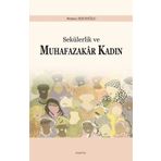 Sekülerlik ve Muhafazakar Kadın - Semra Hacıoğlu