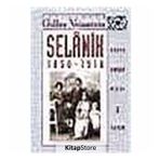 Selanik 1850-1918 - Gilles Veinstein