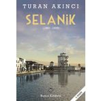 Selanik 1869 - 1923 - Turan Akıncı