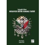Selanikli Hilmi Musavver Büyük Osmanlı Tarihi