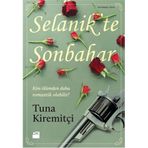 SELANIK'TE SONBAHAR - TUNA KİREMİTÇİ