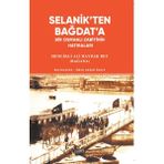 Selanik'ten Bağdat'a - Menlikli Ali Haydar Bey (Bağana)