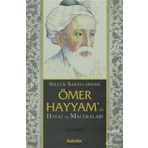 Selçuklu Saraylarında Ömer Hayyam Hasan Sabbah ve Nizamülmülk