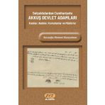Selçuklulardan Cumhuriyete Akkuş Devlet Adamları Kadılar, Naibler, Komutanlar ve Müdürler - Hocaoğlu Mehmet Karayalman
