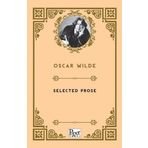Selected Prose - Oscar Wilde