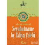 SELECTED STORIES OF SEYAHATNAME BY EVLIYA ÇELEBİ SEYAHATNAME - ZEYNEP ÜSTÜN