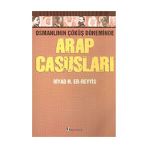 Selenge Yayınları Arap Casusları Osmanlının Çöküş Döneminde
