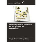 Selenio y salud humana en los países en desarrollo