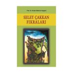 SELEY ÇAKKAN FIKRALARI - SULTAN MAHMUT KAŞGARLI