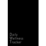 Self-Care Starts Here: A Daily Wellness Tracker: Track Your Progress, Sleep, Meals, and Exercise to Build Healthy, Lasting Habits, Achieve Your ... - Daily Wellness Tracker for adults