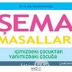 Şema Masalları - İçimizdeki Çocuktan Yanımızdaki Çocuğa - H. Alp Karaosmanoğlu