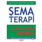Şema Terapi Klinisyenin Rehberi - Kolektif