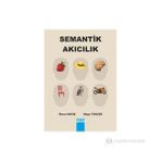 SEMANTIK AKICILIK - İLKNUR MAVIŞ;MÜGE TUNÇER