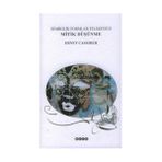 Sembolik Formlar Felsefesi - 2 - Ernst Cassirer