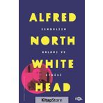 Sembolizm-anlamı Ve Etkisi / Alfred North Whitehead