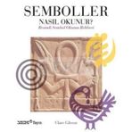 Semboller Nasıl Okunur ? - Clare Gibson