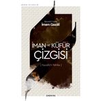 Semerkand Yayınları İman Ve Küfür Çizgisi | Ihya-u Ulumiddin | Imam Gazali