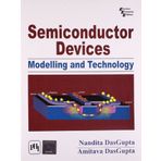 Semiconductor Devices: Modelling and Technology by Nandini Dasgupta, Amitava DasGupta (2004) Paperback