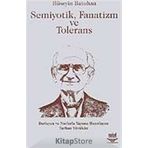 SEMIYOTIK, FANATIZM VE TOLERANS - HÜSEYİN BATUHAN