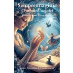 Sempreunagioia (ToujoursUneJoie): Conseils pour Vivre Mieux (SAGGI SEMPREUNAGIOIA, Band 6)