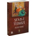 Şems-i Tebrizi - Melahat Ürkmez