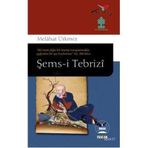 ŞEMS-I TEBRIZI - MELÂHAT ÜRKMEZ