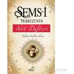 Şems-i Tebrizi’nin Not Defteri - Mehmet Hakan Alşan