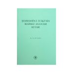 ŞEMSEDDİN-I İTAKI'NIN RESIMLI ANATOMI KITABI - ESIN KAHYA