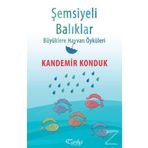 Şemsiyeli Balıklar - Kandemir Konduk