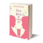 Sen, Ben ve Onca Yıl - Amy Silver