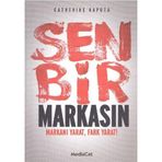SEN BIR MARKASIN MARKANI YARAT, FARK YARAT! - CATHERINE KAPUTA