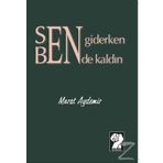 Sen Giderken Bende kaldın - Murat Aydemir