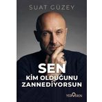 Sen Kim Olduğunu Zannediyorsun Yediveren Yayınları