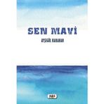Sen Mavi - Ayşegül Karahan