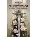 Sen Neymişsin Be Hayat - Sevdam ve Kavgam Müfettişlik I