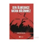 Sen Ölmedikçe Vatan Bölünmez - Canfer Balçık