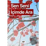 Sen Seni İçimde Ara - Sıtkı Eker