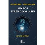 Sen Sor Evren Cevaplasın - Çelik Hamit Annak Yönder Erdal Şahan