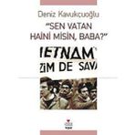 SEN VATAN HAINI MISIN, BABA? - DENIZ KAVUKÇUOĞLU