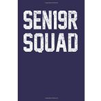 SEN19R Squad: Dark Blue, Weathered Vintage Design, Blank College Ruled Line Paper Journal Notebook for Class of 2019 Seniors and Their Families. ... Book: Journal Diary For Writing and Notes)