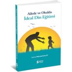 Sena Kitap Ailede ve Okulda Ideal Din Eğitimi - Prof. Dr. Mehmet Emin Ay