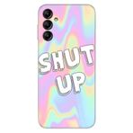 Senada Samsung Galaxy A25 İle Uyumlu Kılıf Silikon Desenli Resimli Kapak Shut Up