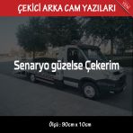 Senaryo Guzelse Cekeriz Oto Kurtarici Cekici Yazilari - Arka Cam Uyumlu - Turkce Espirili Atarli Koyan Sozler