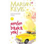 Senden Başka Yok! - Marian Keyes