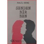 Senden Bir Ben - Halil Genç