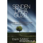 Senden Daha Güzel - Etem Saraç