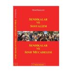 SENDIKALAR VE SOSYALIZM SENDIKALAR VE SINIF MÜCADELESİ - HENRI KRASUCKI
