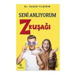 Seni Anlıyorum Z Kuşağı - Hasan Yıldırım